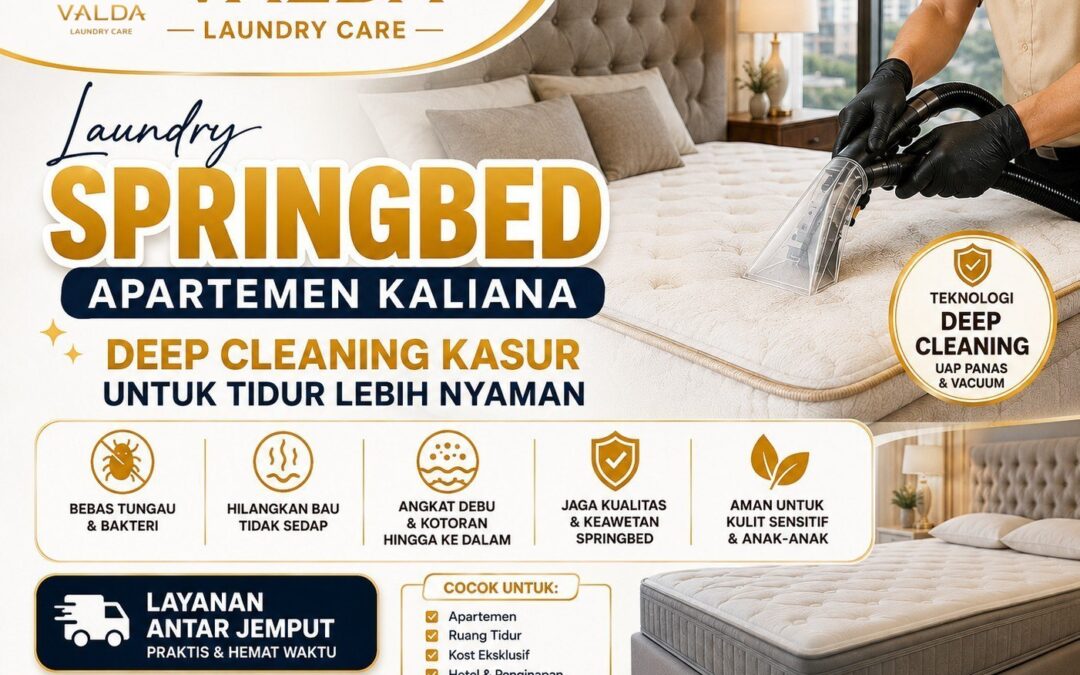 Laundry Springbed Apartemen Kaliana – Deep Cleaning Kasur untuk Tidur Lebih Nyaman